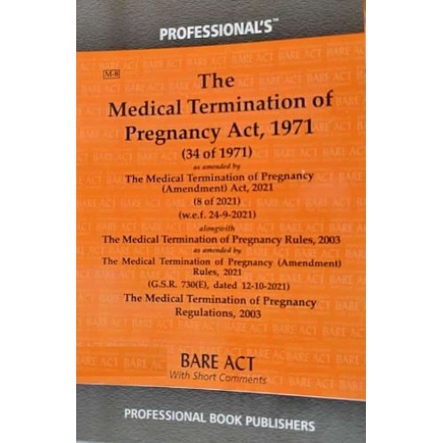 Professional's The Medical Termination of Pregnancy Act, 1971 alongwith Rules & Regulations, 2003 Bare Act 2024